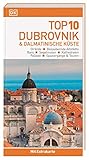 Top 10 Reiseführer Dubrovnik & Dalmatinische Küste: TOP10-Listen zu Highlights, Themen und...