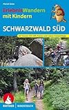 ErlebnisWandern mit Kindern Schwarzwald Süd: 40 Touren. Mit GPS-Tracks und vielen Freizeittipps...