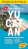 MARCO POLO Reiseführer Yucatan: Reisen mit Insider-Tipps. Inkl. kostenloser Touren-App und...