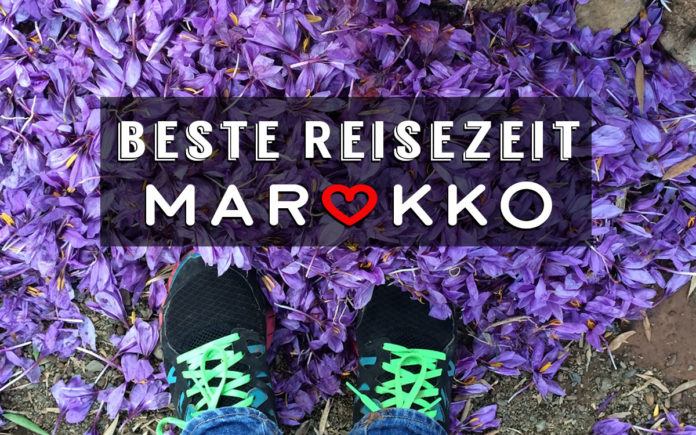 Beste Reisezeit Marokko Beste Reisezeit Marokko