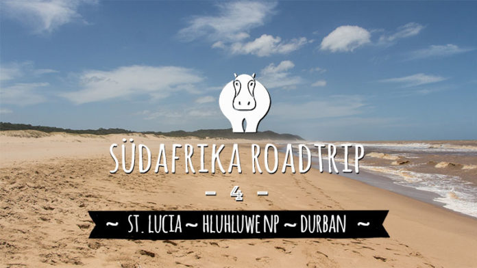 Hluhluwe Durban St Lucia Südafrika Sehenswürdigkeiten Hluhluwe Durban St Lucia Südafrika Sehenswürdigkeiten