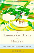 Kigali: Highlights & sehenswerte Orte in Ruandas Hauptstadt 42 A thousand hills to heaven Josh Ruxin