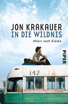 52 Reisebücher zur Inspiration für Abenteuer, Reiselektüre für den Urlaub & Bildbände 76 In die Wildnis Krakauer