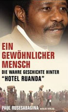 Kigali: Highlights & sehenswerte Orte in Ruandas Hauptstadt 43 Wahre Geschichte Hotel Ruanda
