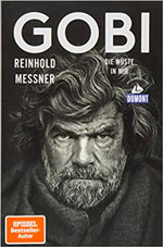 52 Reisebücher zur Inspiration für Abenteuer, Reiselektüre für den Urlaub & Bildbände 63 Reiseabenteuer Gobi Messner