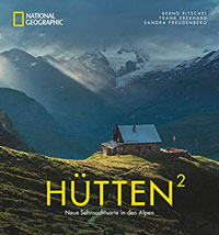 52 Reisebücher zur Inspiration für Abenteuer, Reiselektüre für den Urlaub & Bildbände 90 Hütten Sehnsuchtsorte Alpen