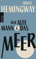52 Reisebücher zur Inspiration für Abenteuer, Reiselektüre für den Urlaub & Bildbände 81 der alte mann und das meer