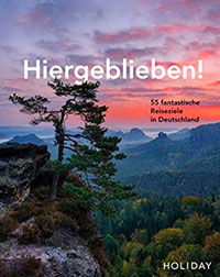 52 Reisebücher zur Inspiration für Abenteuer, Reiselektüre für den Urlaub & Bildbände 73 Reisebuch Deutschland Tipp: Hiergeblieben!