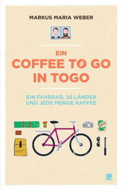 52 Reisebücher zur Inspiration für Abenteuer, Reiselektüre für den Urlaub & Bildbände 62 Coffee to go in Togo Reisebericht Buch