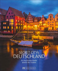 52 Reisebücher zur Inspiration für Abenteuer, Reiselektüre für den Urlaub & Bildbände 100 Secret Citys Deutschland