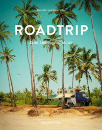 52 Reisebücher zur Inspiration für Abenteuer, Reiselektüre für den Urlaub & Bildbände 67 Roadtrip eine Liebesgeschichte