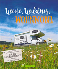 52 Reisebücher zur Inspiration für Abenteuer, Reiselektüre für den Urlaub & Bildbände 94 Weite, Wildnis, Wohnmobil: Deutschland mit Camper