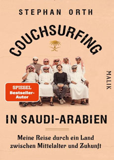 52 Reisebücher zur Inspiration für Abenteuer, Reiselektüre für den Urlaub & Bildbände 61 Stephan Ort Couchsurfing in Saudi-Arabien Reiseroman